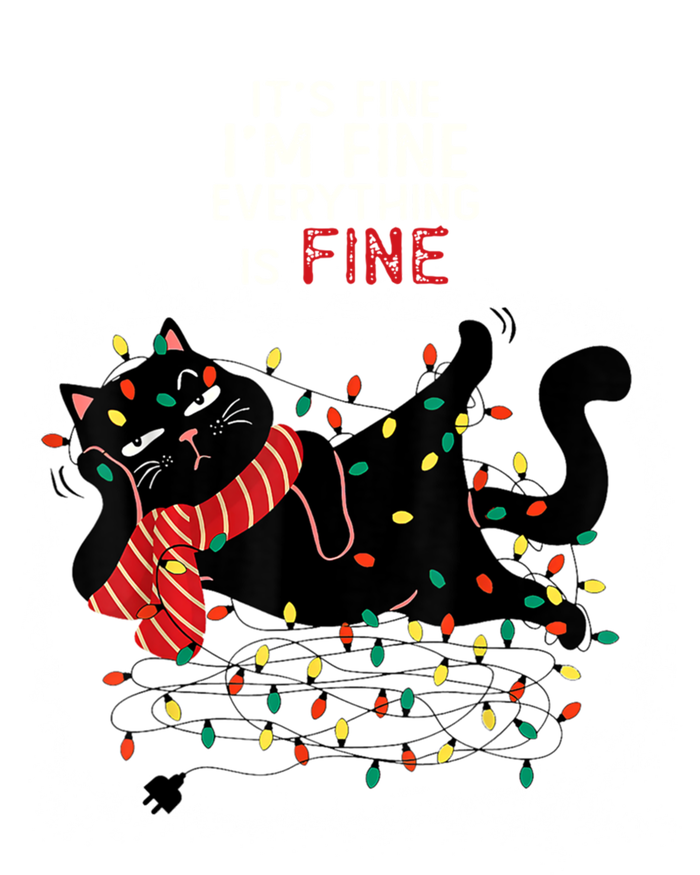 Black Cat ItS Fine IM Fine Everything Is Fine Christmas Gift T-Shirt