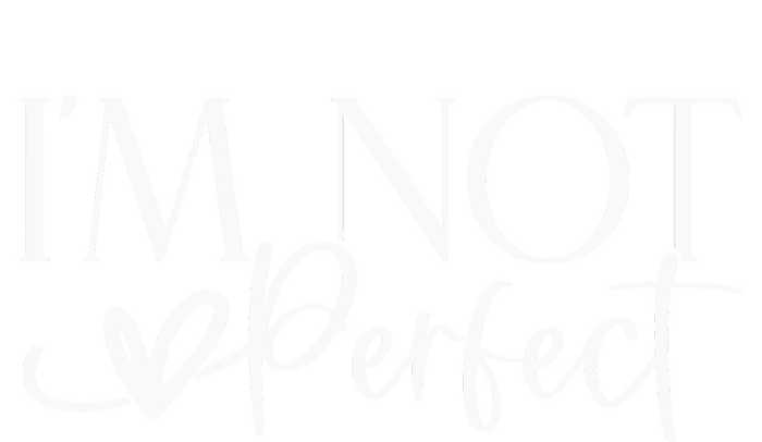 IM Not Perfect IM Limited Edition T-Shirt