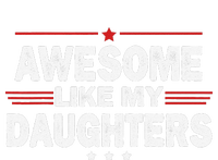 Funny FatherS Day Awesome Like My Daughters Family Lovers T-Shirt