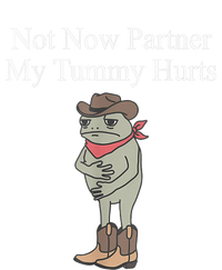 Not Now Partner My Tummy Hurts Design T-Shirt