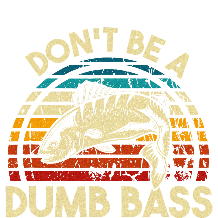 DonT Be A Dumb Bass Funny Fishing Quote Funny Fishing Meme Love City Backpack