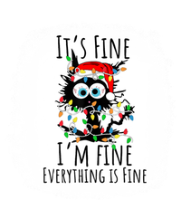 Christmas Black Cat ItS Fine IM Fine Everything Is Fine Gift T-Shirt