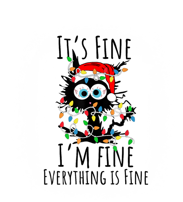 Christmas Black Cat ItS Fine IM Fine Everything Is Fine Gift T-Shirt