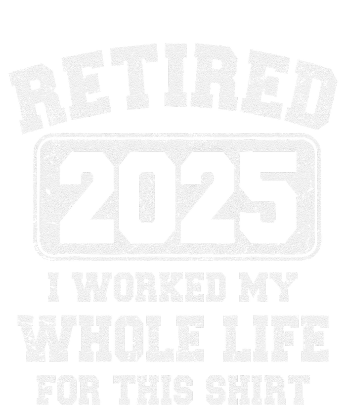 Funny Retired 2025 Retirement Humor Gift T-Shirt