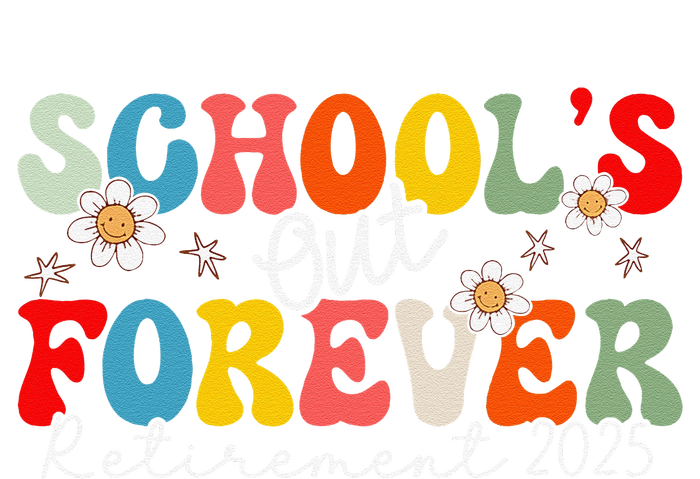 Groovy SchoolS Out Forever Retirement 2025 Retired Teacher Love Magnet