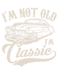 IM Not Old IM A Classic Funny Retro Vintage Car Lover Flexfit Unipanel Trucker Cap