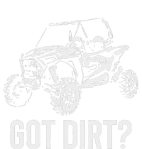 Utv Gift Got Dirt Funny Sxs Ssv Gift T-Shirt