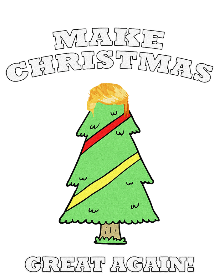 Make Christmas Great Again Tree With Decorations Trump Hair T-Shirt