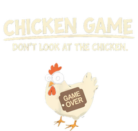 Funny Chicken Game DonT Look Design T-Shirt