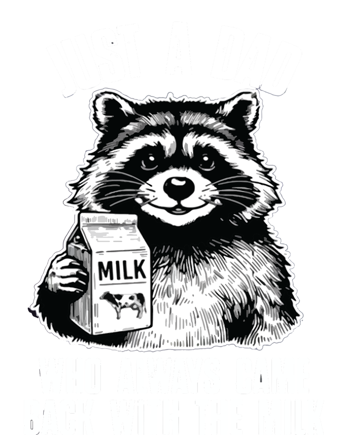 Dad Raccoon Just A Dad Who Came Back With The Milk FatherS Day Women's T-Shirt