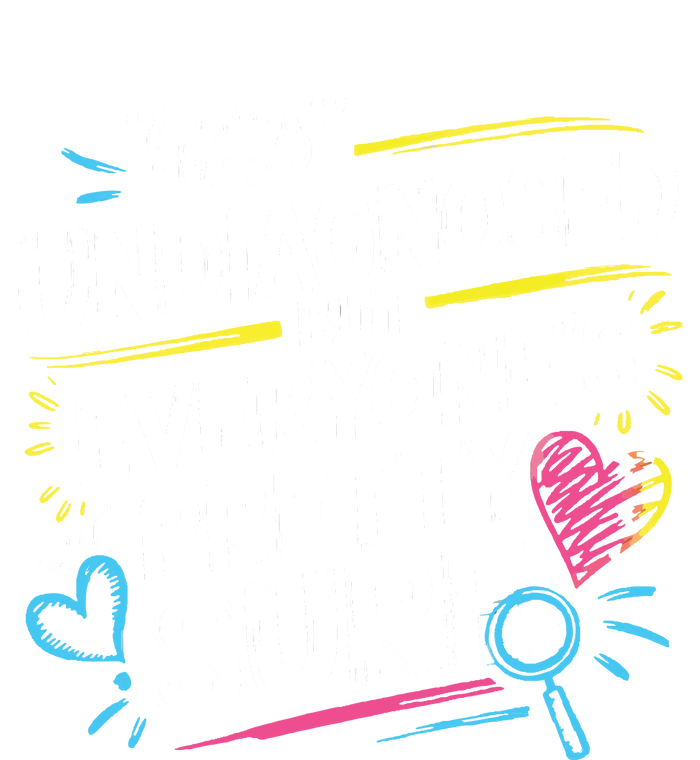 Ironic Mental Health Heavy Undiagnosed Funny T-Shirt