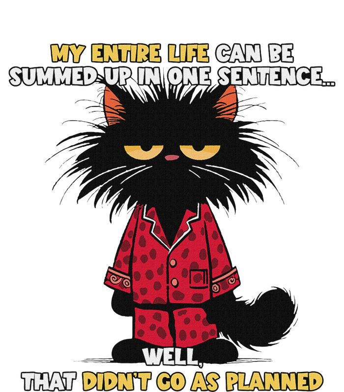 My Entire Life Can Be Summed Up In One Sentence Cat T-Shirt