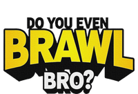 Do You Even Brawl Bro All Star Brawl Star Softstyle Adult Sport Polo