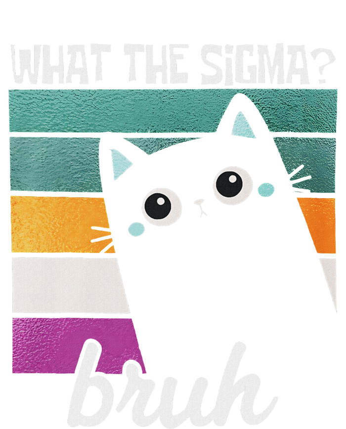 What The Sigma Bruh Funny Meme Black Cat Saying Retro Quote T-Shirt