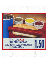 I Got That Dog In Me Funny Hotdog Meme Viral Quote T-Shirt