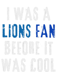 I Was A Lions Fan Before It Was Cool Lions Fan Tote Bag