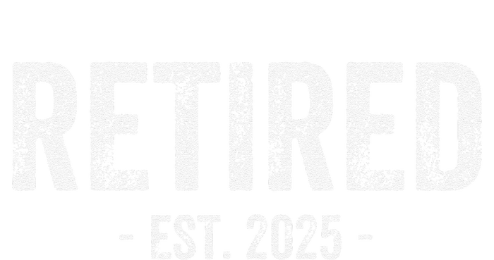 Retired Est. 2025 Retirement Gift T-Shirt