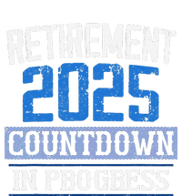 Retirement 2025 Countdown In Progress Retired 2025 Gift T-Shirt