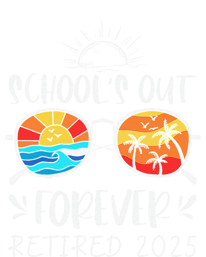 Schools Out Forever School Teacher Retired 2025 Retirement Gift Tall Sweatshirt