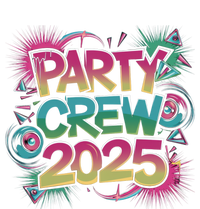 Bright Party Crew 2025 Festive New YearS Eve Group Outfit Gift T-Shirt