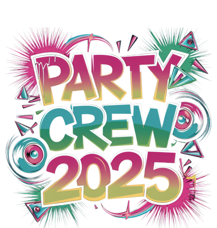 Bright Party Crew 2025 Festive New YearS Eve Group Outfit Gift T-Shirt