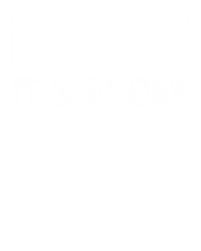 Bruh Pi Day 3 14 Math Teacher Pi Day Teachers Math Lover Gift T-Shirt