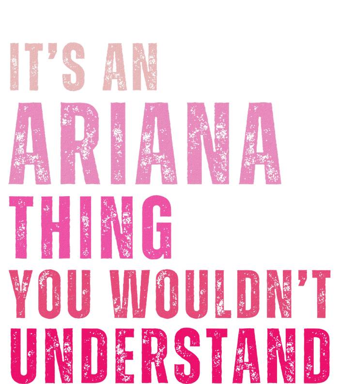 ItS An Ariana Thing You WouldnT Understand Ariana Vintage Toddler Fine Jersey T-Shirt