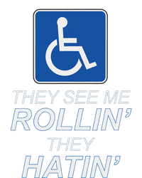 They See Me Rollin They Hatin Funny Wheelchair Graphic T-Shirt