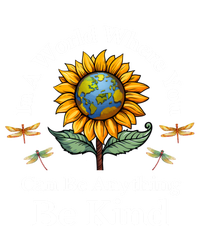 In A World Where You Can Be Anything Be Kind Sunflower Gift T-Shirt