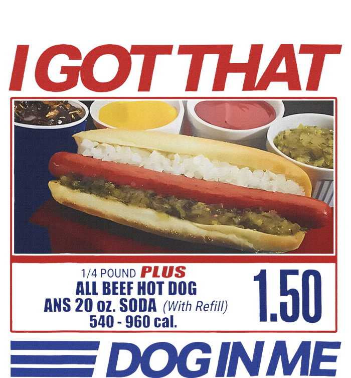 I Got That Dog In Me Funny Hotdog Combo T-Shirt