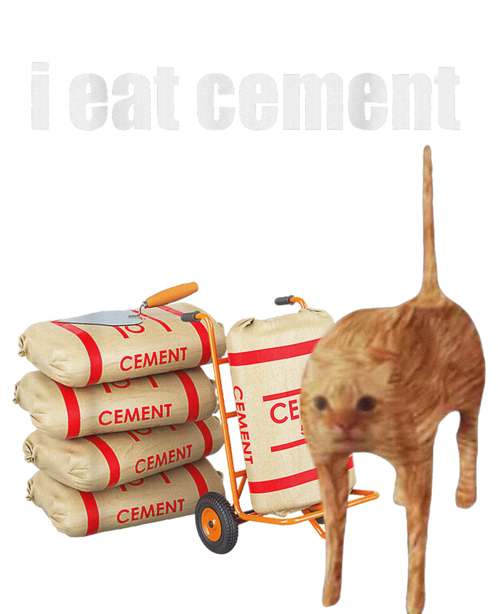 I Eat Cement Cursed Cat Funny Oddly Specific Meme T-Shirt