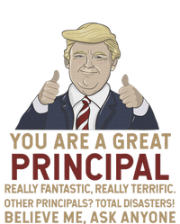 Trump You Are A Great Great Principal T-Shirt