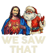 We Saw That Funny Santa Jesus Christmas Holiday T-Shirt