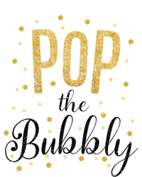 Happy New Years Pop The Bubbly Champagne Holiday Celebration Gift T-Shirt