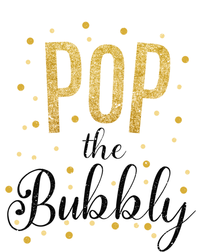 Happy New Years Pop The Bubbly Champagne Holiday Celebration Gift T-Shirt