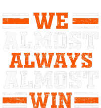 Retro We Almost Always Almost Win Funny Football Fans Lovers T-Shirt