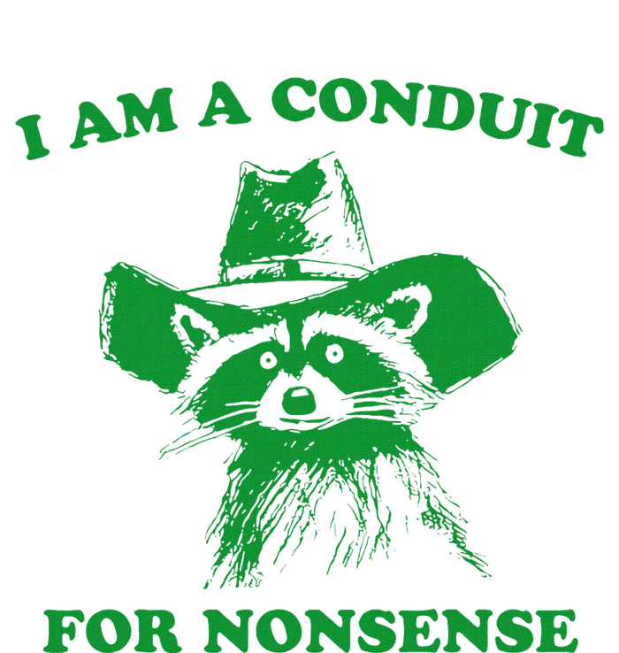 I Am A Conduit For Nonsense Funny Cowboy Raccoon T-Shirt