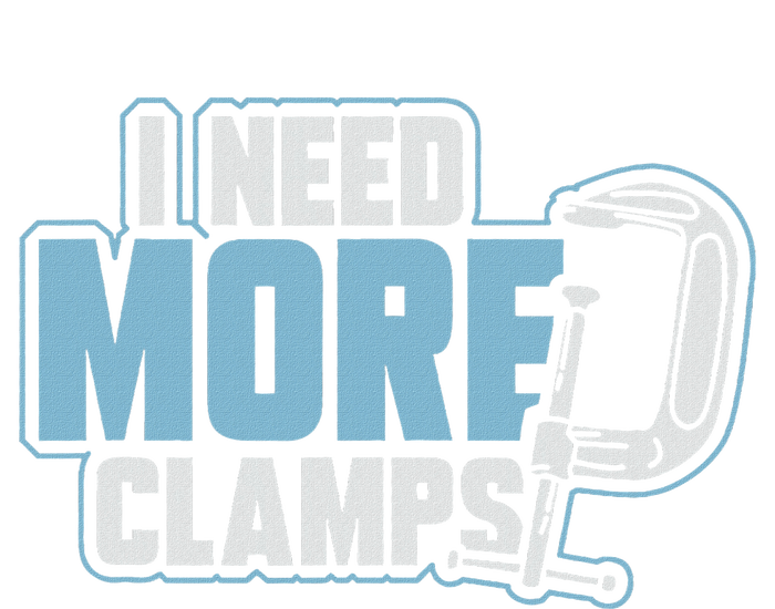 I Need More Clamps Funny Carpenter Woodworker Zip Tote Bag