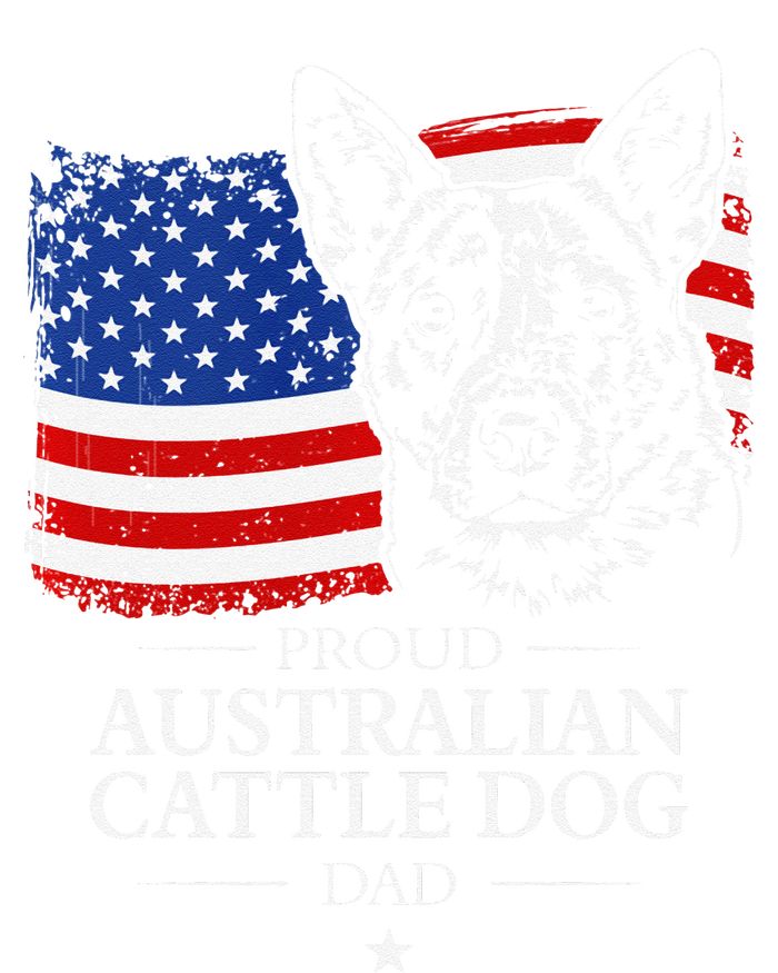 Proud Australian Cattle Dog Dad American Flag Patriotic Dog T-Shirt