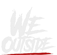 We Outside  We Out Here Retro Rap Lit We Out Side Premium T-Shirt