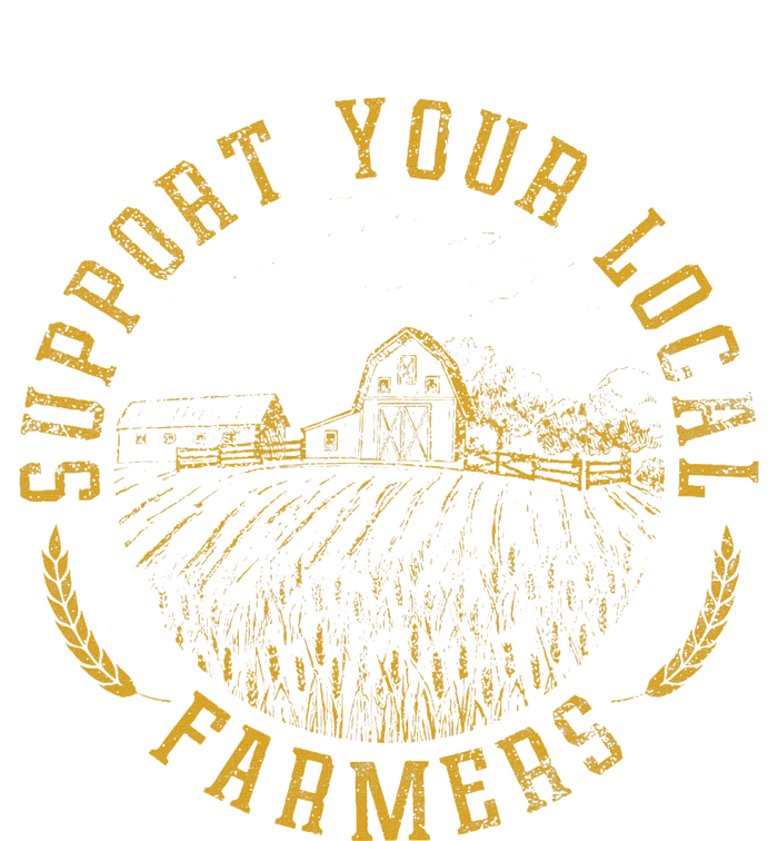 Vintage Support Your Local Farmers Farming Farm Farmer T-Shirt