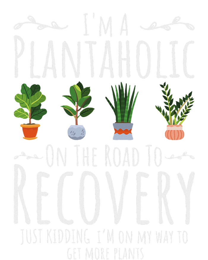 Funny Gardener IM A Plantaholic On The Road To Recovery T-Shirt