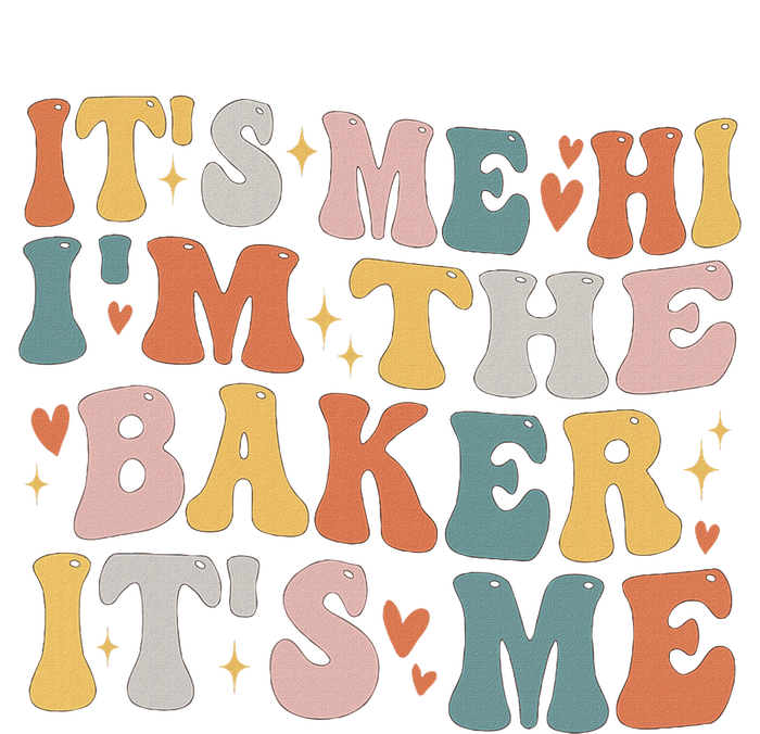 Groovy ItS Me Hi IM The Baker Cookie Baking Funny Baker T-Shirt