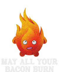 May All Your Bacon Burn Sweatshirt