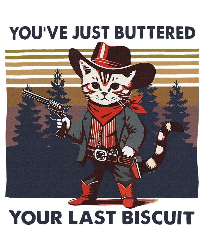 Funny Cowboy Cat YouVe Just Buttered Your Last Biscuit Toddler T-Shirt