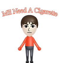 Mii Need A Cigarette T-Shirt