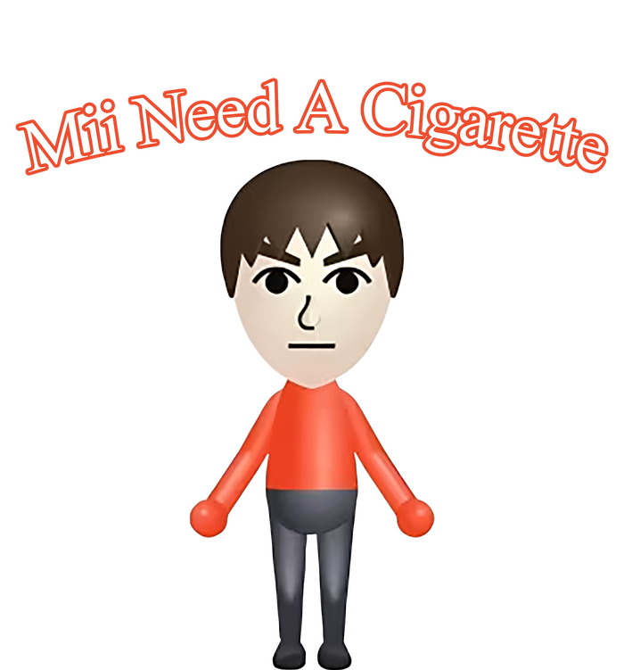 Mii Need A Cigarette T-Shirt