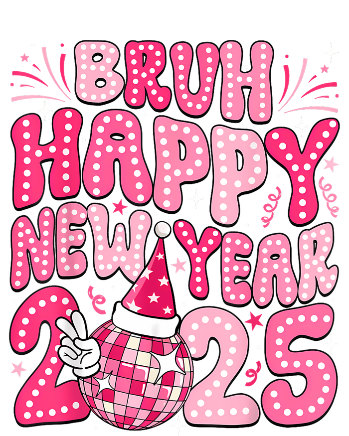 Bruh Happy New Year 2025 Family New Years Eve Party Girl T-Shirt