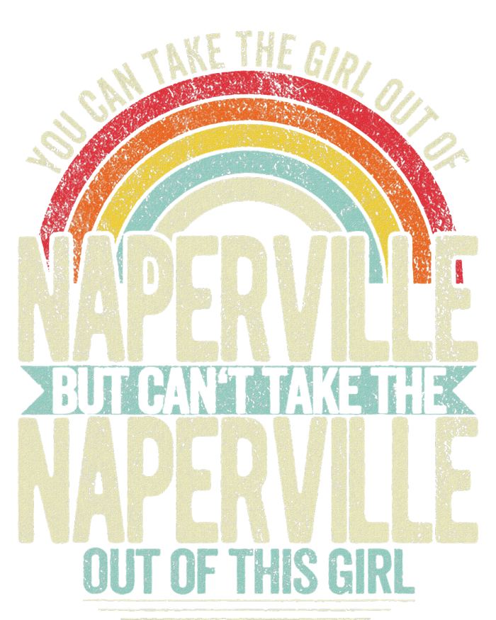 Girl Out Of Naperville Illinois Hometown Home Naperville T-Shirt