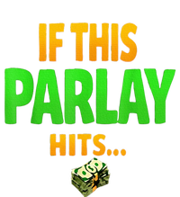 If This Parlay Hits Funny Betting Fans Gambler T-Shirt